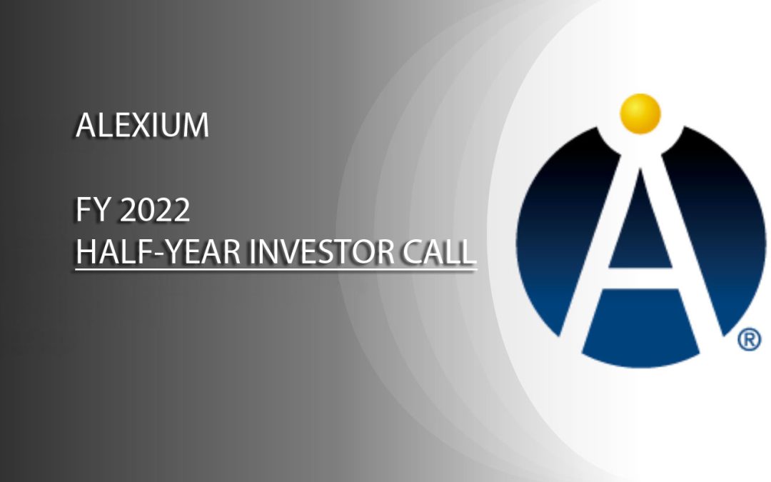 Alexium International - FY2022 Half Year Investor Call